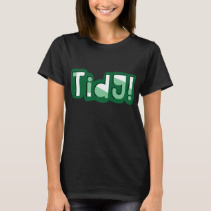 Tidy! Walisische Umgangssprache, Südwales Dialekt T-Shirt