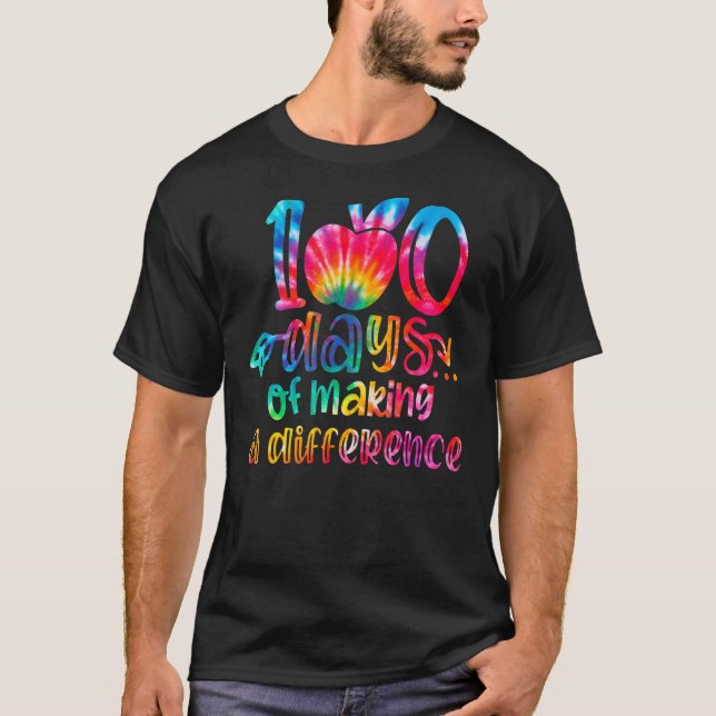 Tie Dye 100 Days of Making a Difference 100th Day  T-Shirt (Vorderseite)