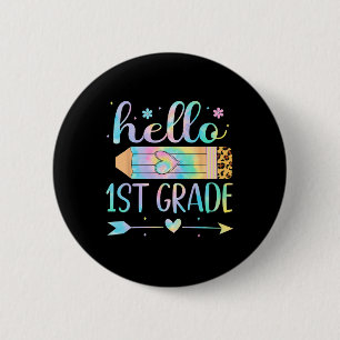 Tie Dye 1. Klasse Einschulung Hallo Erste Klasse Button