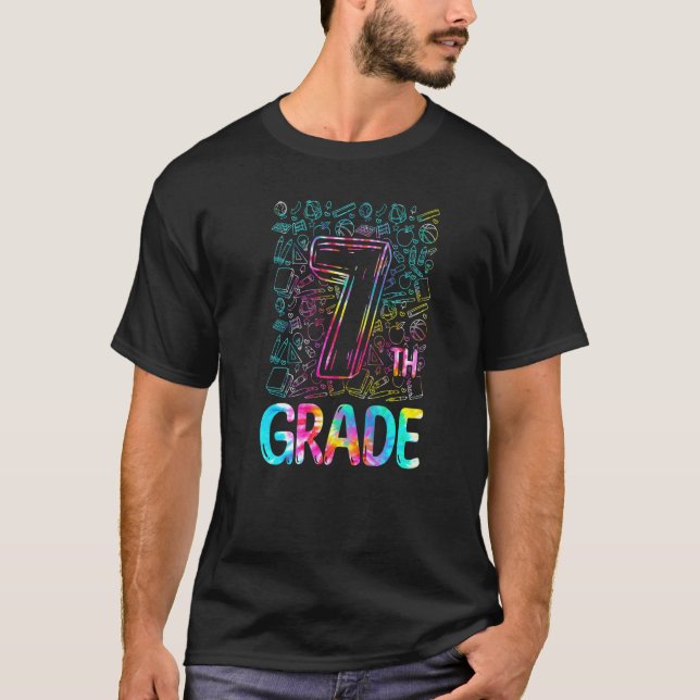Tie Dye 7th Grade Typography Seventh Grade Back To T-Shirt (Vorderseite)