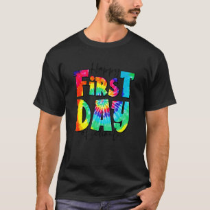 Tie Dye Frohe Erster Tag Des Lehrerlebens Zurück Z T-Shirt