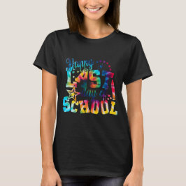 Tie-Dye Froher letzter Schultag  T-Shirt