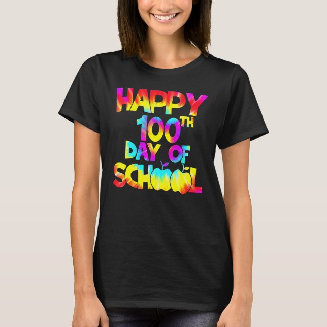 Tie Dye Happy 100th Day Of School Teacher Student  T-Shirt (Vorderseite)