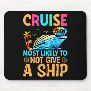 Tie Dye Urlaub Kreuzfahrt Crew Eher Nicht Gi Mousepad