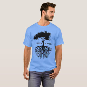Tief gewurzelt T-Shirt