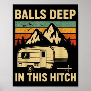 Tief in diesem Anhänger Camping Wohnmobil Anhänger Poster