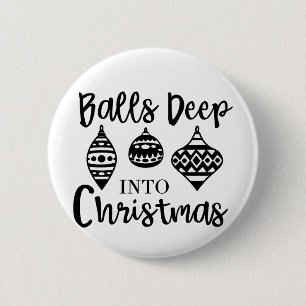 Tief in Weihnachten Lustiges Weihnachten Xmas Button