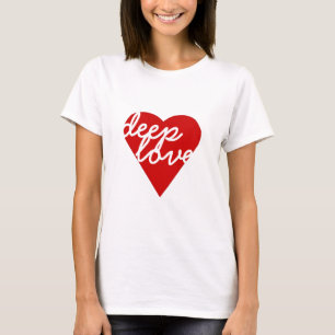 tiefe Liebe T-Shirt
