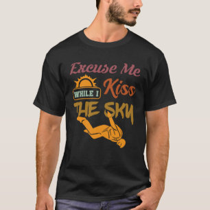 Tiefspringen Fallschirmspringer Entschuldigung Wäh T-Shirt