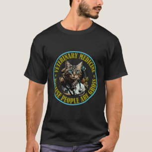 Tierarzneimittel, weil Menschen brutto- T-Shirt