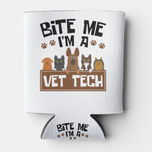 Tierarzt Bite Me Ich bin Vet Tech Dosenkühler