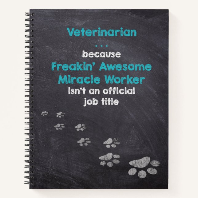 Tierarzt. . . Freakin' Phantastischer Wunderarbeit Notizbuch (Vorderseite)