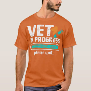Tierarzt in Progress Veterinärschule Tierärzte Tec T-Shirt