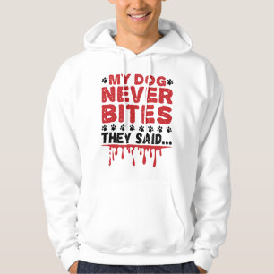 Tierärztin Mein Hund gebissen nie, sagten sie Hoodie