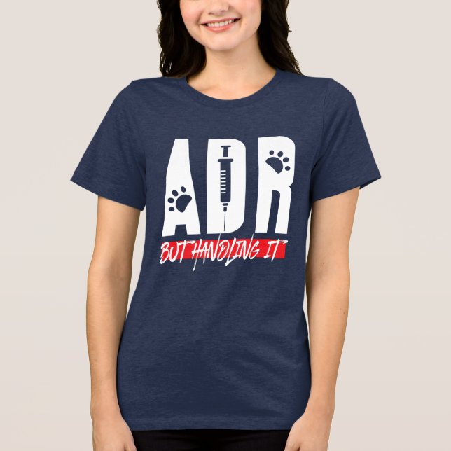 Tierärztliche Tierärztliche ADR, aber mit der Neuh Tri-Blend Shirt (Vorderseite)