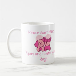 Tierärztlicher Spaß: Bitte nicht abwerfen, spay un Kaffeetasse