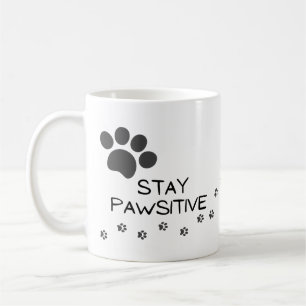 Tiere Bleibe Pawsitive Paw Print Kaffeetasse