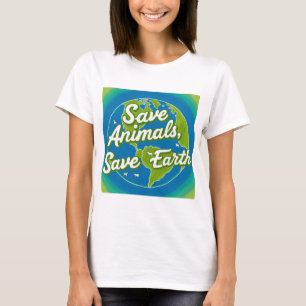 Tiere gerettet, Erde Gerettet - Öko freundlich T-Shirt