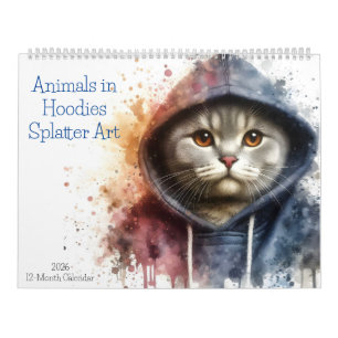 Tiere in Hoodies 12 Monate Spritzer Art 2026 Kalender