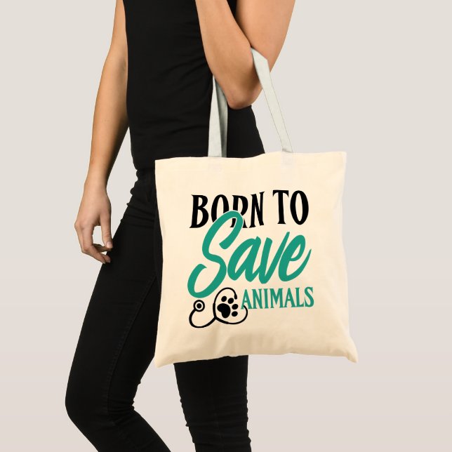 "Tiere Retten Geboren" Tierarzt und Rettungs Stolz Tragetasche (Vorderseite (Produkt))