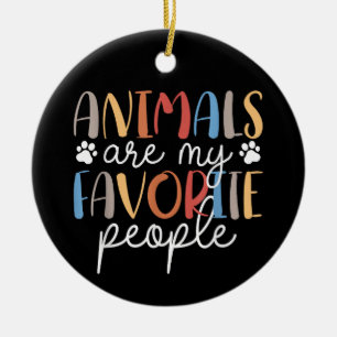 Tiere sind meine Lieblingsmenschen Lustiger Tierli Keramik Ornament