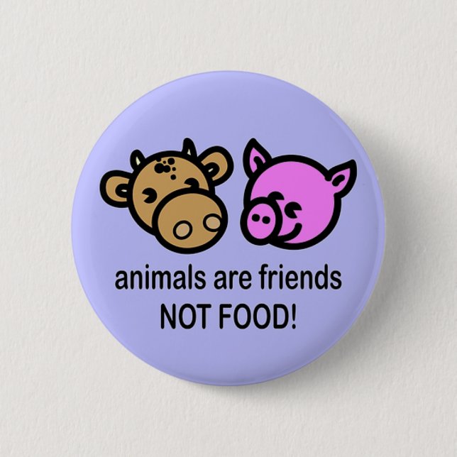 Tiere sind Nahrung der Freunde nicht! Button (Vorderseite)