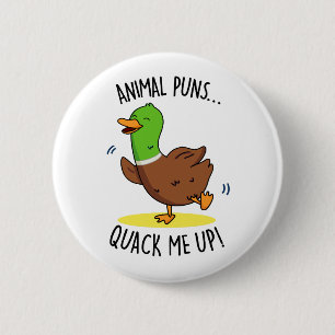 Tiergewehre quack Me up Funny Duck PUn Button