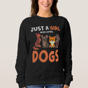 Tierhunde Mama Hausfrauen Nur ein Mädchen, das lie Sweatshirt