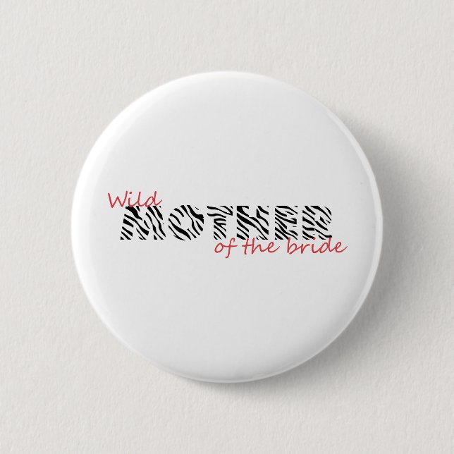 Tierinstinkt-Mutter der Braut Button (Vorderseite)