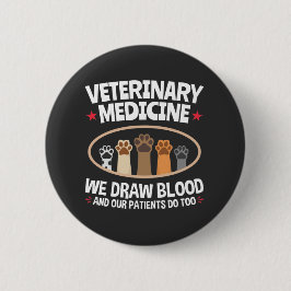 Tiermedizin Wir Zeichnete Blutfunny Vet Tech Button