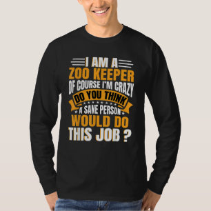 Tierpfleger Safari Zoohaltung Tierpark Zoowärter T T-Shirt