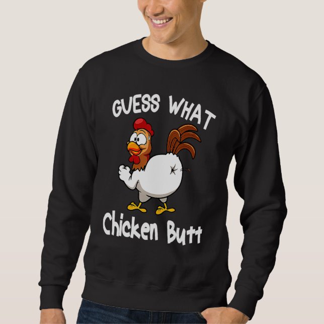 Tierratten Was Hühnerfresser Hintern Niedliche Hüh Sweatshirt (Vorderseite)
