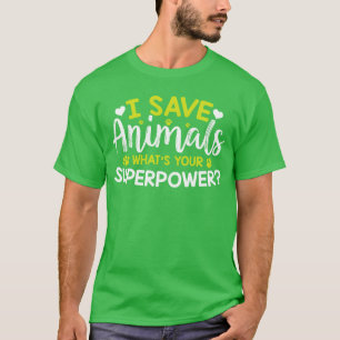 Tierrechte I Rette Tiere Was Ist Dein Superpow T-Shirt