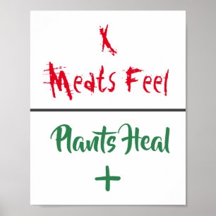 Tierrechtsplakat "Fleisch Fühlt Pflanzen Heilen" Poster