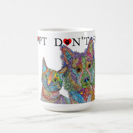 Tierschutz Adoptier Keine Tasse kaufen