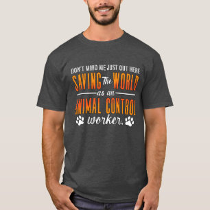 Tierschutzbeauftragter Ignorieren Sie mich Polizei T-Shirt