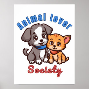 Tierschutzgesellschaft für Tierliebhaber Poster