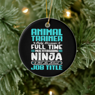 Tiertrainer Job Titel Beruf Lustige Ausbildung Keramik Ornament