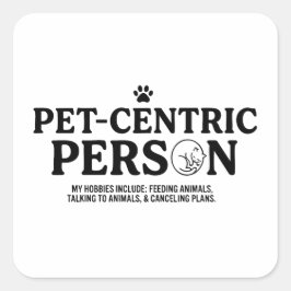 Tierzentrierte Person Quadratischer Aufkleber