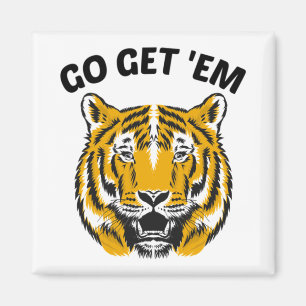 TIGER GO GET 'EM MAGNET