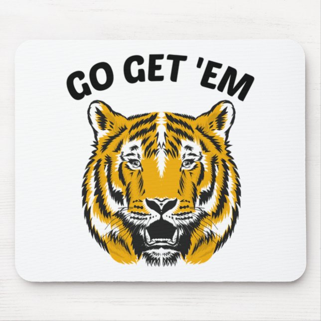 TIGER GO GET 'EM MOUSEPAD (Vorne)