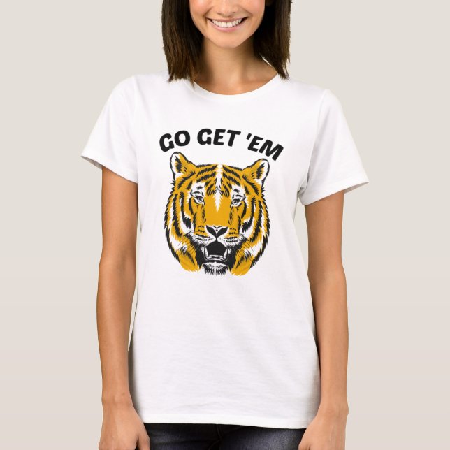 TIGER GO GET 'EM T-Shirt (Vorderseite)