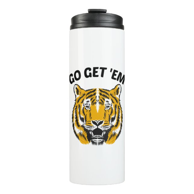 TIGER GO GET 'EM THERMOSBECHER (Vorderseite)
