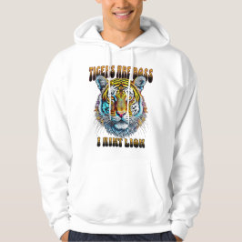 Tiger sind Boss | I Aint Hoodie