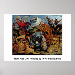 Tiger- und Löwenjagd von Peter Paul Rubens Poster
