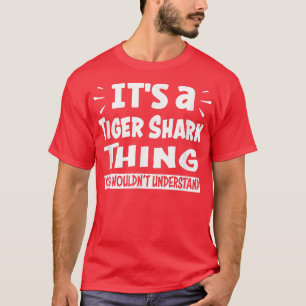 Tigerhaie, was du nicht verstehen würdest T-Shirt