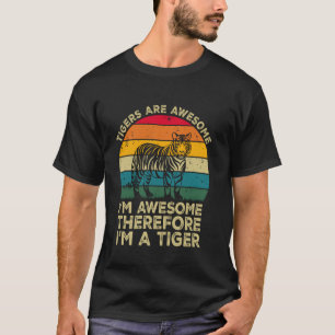 Tigers sind großartig. Ich bin großartig, daher bi T-Shirt