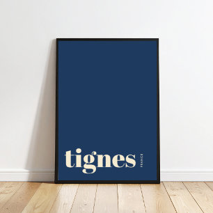 Tignes Frankreich moderne Stadt Poster