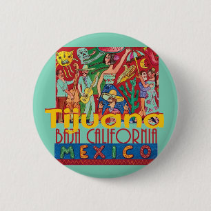TIJUANA Mexico Button