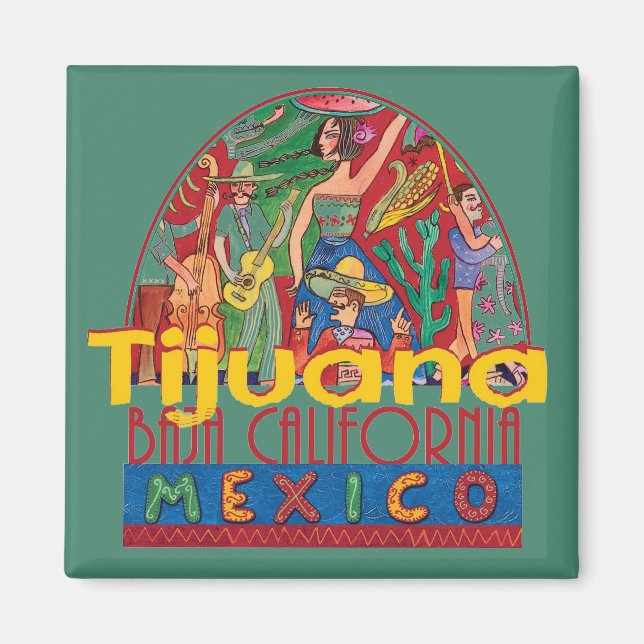 TIJUANA Mexico Magnet (Vorne)